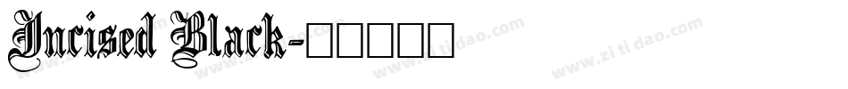 Incised Black字体转换
